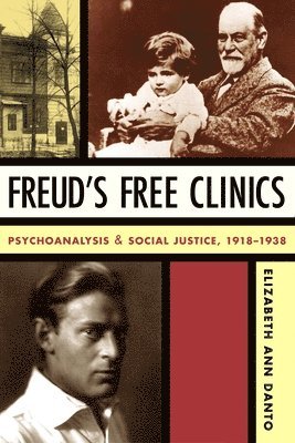 Elizabeth Ann Danto - Freud's Free Clinics, Häftad