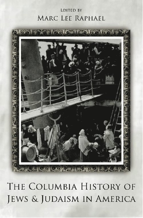 Columbia History of Jews and Judaism in America