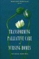 Transforming Palliative Care in Nursing Homes 1