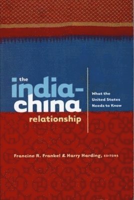 Francine Frankel, Harry Harding, Francine (c/o Woodrow Wilson Center Press) Frankel - India-China Relationship, Inbunden