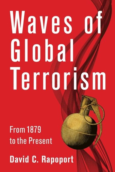 David Rapoport - Waves of Global Terrorism, Häftad