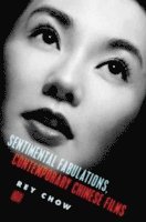 bokomslag Sentimental Fabulations, Contemporary Chinese Films