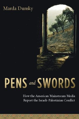 Marda Dunsky - Pens and Swords, Inbunden