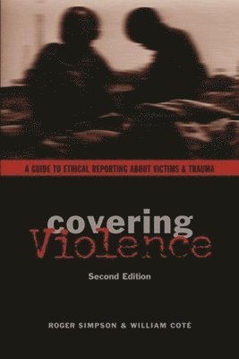 Roger Simpson, William Coté - Covering Violence, Inbunden
