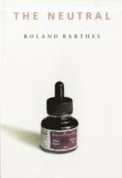 Roland Barthes - Neutral, Häftad
