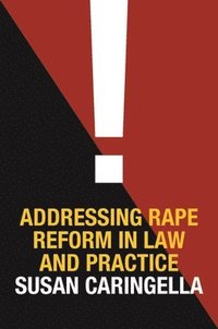 bokomslag Addressing Rape Reform in Law and Practice
