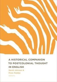 bokomslag A Historical Companion to Postcolonial Thought in English