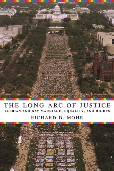 Richard Mohr - Long Arc of Justice, Häftad