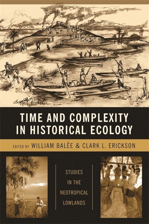 Time and Complexity in Historical Ecology