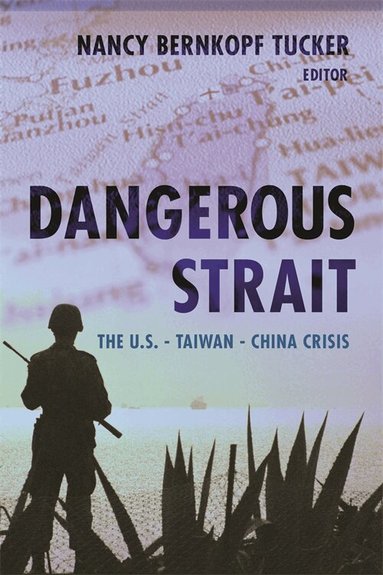 Nancy Bernkopf Tucker - Dangerous Strait, Häftad