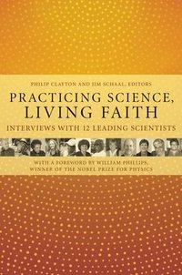bokomslag Practicing Science, Living Faith