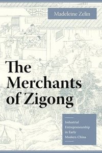 bokomslag The Merchants of Zigong
