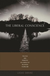 bokomslag The Liberal Conscience