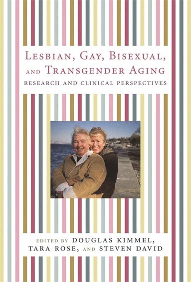 bokomslag Lesbian, Gay, Bisexual, and Transgender Aging