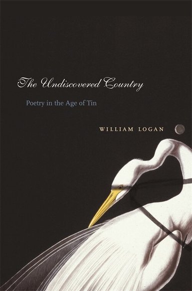 William Logan - Undiscovered Country, Häftad
