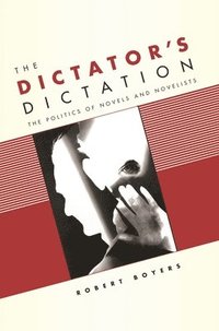 bokomslag The Dictator's Dictation