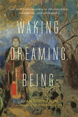 Waking, Dreaming, Being 1