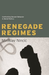 bokomslag Renegade Regimes