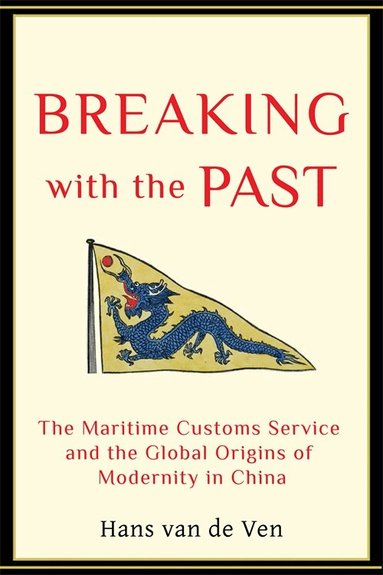 Hans Van de Ven - Breaking with the Past, Inbunden