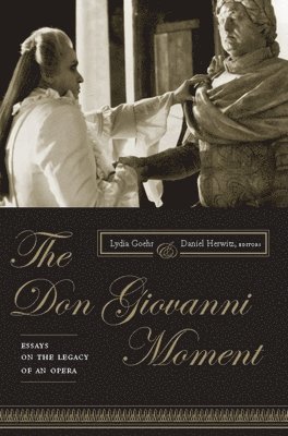 Lydia Goehr, Daniel Herwitz, Lydia (Columbia) Goehr, University of Michigan) Herwitz, Daniel (Frederick G. L. Huetwell Professor - Don Giovanni Moment, Inbunden