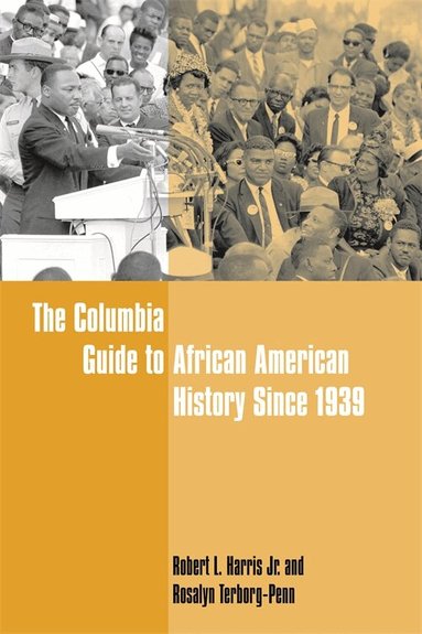 Robert Harris  Jr., Rosalyn Terborg-Penn - Columbia Guide to African American History Since 1939, Häftad