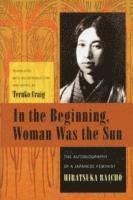 In the Beginning, Woman Was the Sun 1