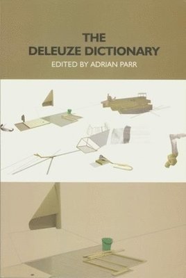 Adrian Parr - The Deleuze Dictionary, Häftad