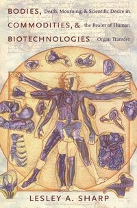 bokomslag Bodies, Commodities, and Biotechnologies