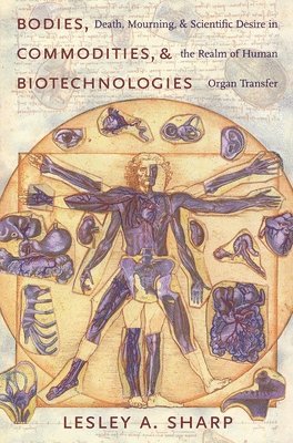 Bodies, Commodities, and Biotechnologies 1