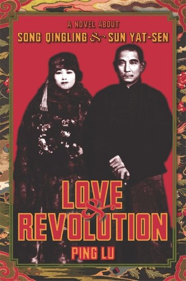 Ping Lu - Love and Revolution, Häftad