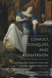 bokomslag Conflict, Conquest, and Conversion