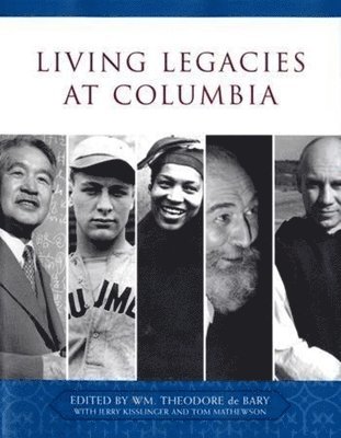 bokomslag Living Legacies at Columbia