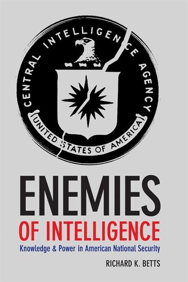 Richard K. Betts - Enemies of Intelligence, Häftad