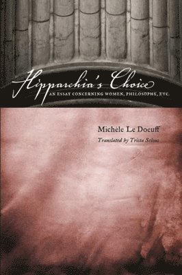 Michele Le Doeuff - Hipparchia's Choice, Häftad