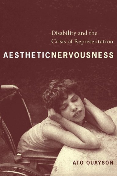Ato Quayson - Aesthetic Nervousness, Inbunden