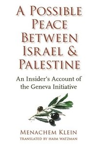 bokomslag A Possible Peace Between Israel and Palestine