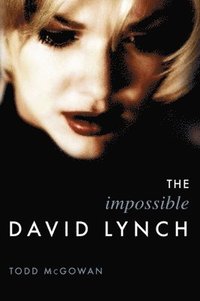 bokomslag The Impossible David Lynch