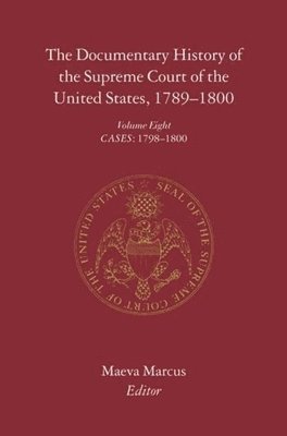 Maeva Marcus - Documentary History of the Supreme Court of the United States, 1789-1800, Inbunden