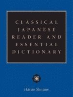 bokomslag Classical Japanese Reader and Essential Dictionary