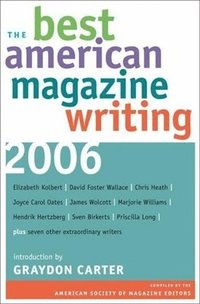 bokomslag The Best American Magazine Writing 2006