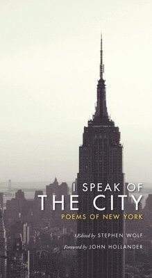 Stephen Wolf - I Speak of the City, Häftad