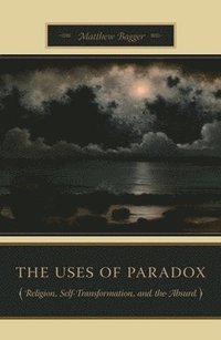 bokomslag The Uses of Paradox