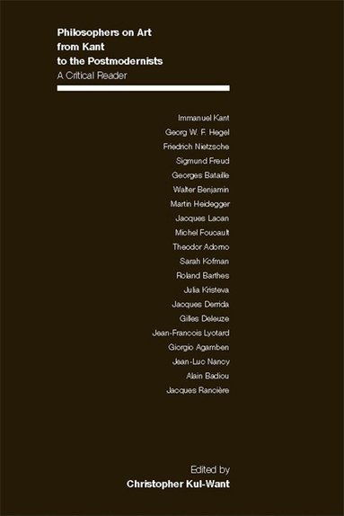 Christopher Kul-Want - Philosophers on Art from Kant to the Postmodernists, Häftad