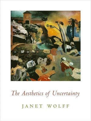 Aesthetics of Uncertainty