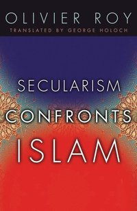 bokomslag Secularism Confronts Islam