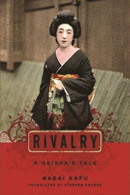 Kafū Nagai - Rivalry, Häftad