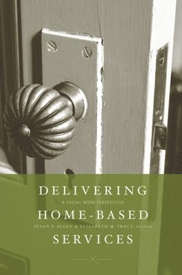 Delivering Home-Based Services 1