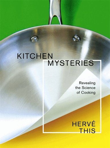 Hervé This - Kitchen Mysteries, Häftad