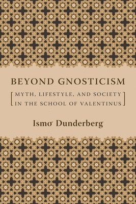 Beyond Gnosticism 1