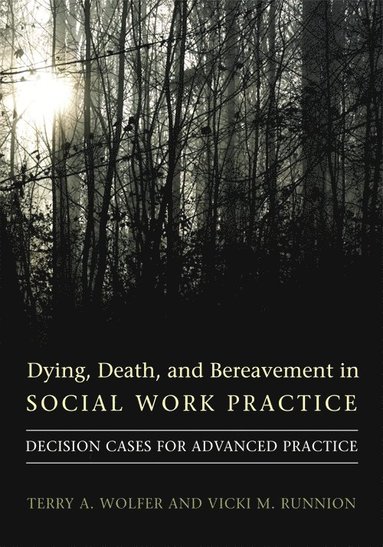 bokomslag Dying, Death, and Bereavement in Social Work Practice
